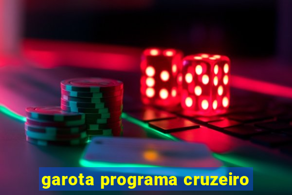 garota programa cruzeiro